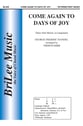 Come Again to Days of Joy Three-Part Mixed choral sheet music cover